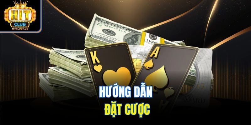 Hướng dẫn đặt cược